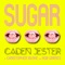 Sugar (feat. Christopher Blake & Rob Grimes) - Caden Jester lyrics