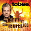 Jetzt ist der Teufel los (Partymix) - Tobee new Single