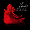 Erotic Massage – Music for Shiatsu Massage, Make Love, Date Night, Romantic Dinner, Sensual Music for Lovers, Sexy Music, Spa & Reiki, Sex Music - Erotic Music Zone
