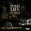 Stream & download Hogg Life, Vol. 2: Still Surviving