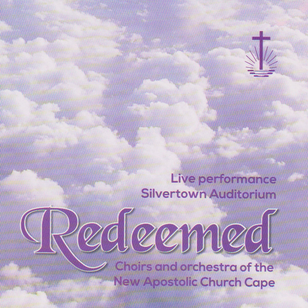 Redeemed (Live Performance Silvertown Auditorium) - Album by Choirs,  Orchestra Of The New Apostolic Church & Cape - Apple Music