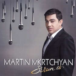 Martin Mkrtchyan - Yes Uzum Em