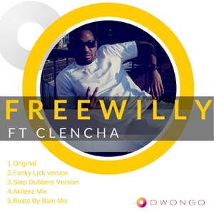 Free Willy (feat. Clencha) - EP