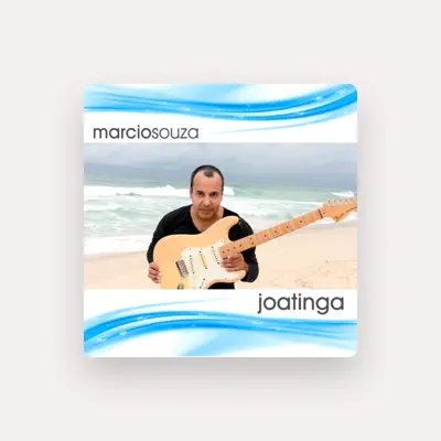 Listen to Marcio Souza, watch music videos, read bio, see tour dates & more!