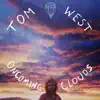 Tom West - Easy, Love