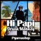Hi Papi - Drunk Monkey lyrics