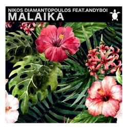 Nikos Diamantopoulos - Malaika (feat. Andyboi)
