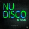 Nu Disco (In Town), Vol. 2