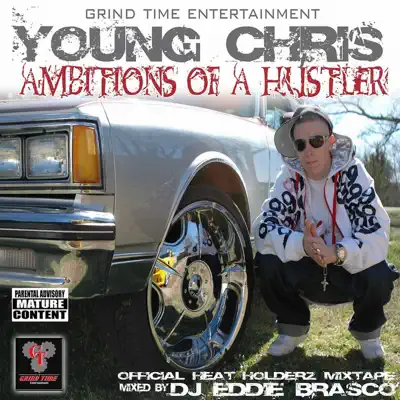 Ambitions of a Hustler - Young Chris Ambitions of a Hustler - Young Chris
