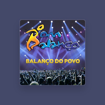 Listen to Bom Balanço, watch music videos, read bio, see tour dates & more!