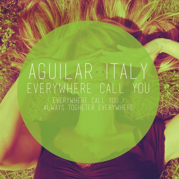 Everywhere Call You - Single