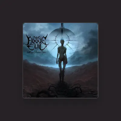 Listen to Not Above Evil, watch music videos, read bio, see tour dates & more!