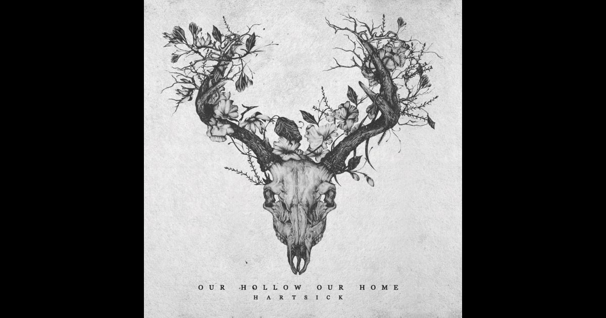 洋楽 Our Hollow Our Home - Hartsick Hartsick - Album by Our Hollow, Our Home - Apple Music