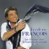 Frédéric François - C'est ça notre histoire