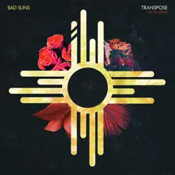 Transpose (Nicita Remix) - Single - Bad Suns