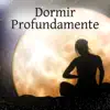 Stream & download Dormir Profundamente: La Mejor Música Relajante para Sanar el Alma, Relajacion y Serenidad, Meditación y Yoga