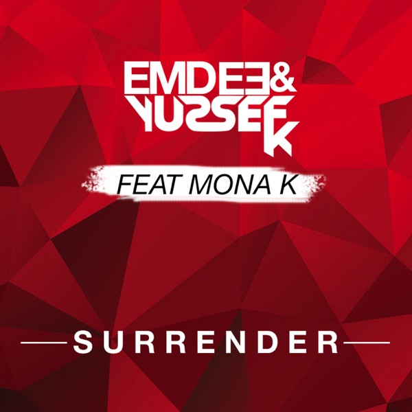 Surrender (feat. Mona K) - Single - Emdee & Yussef K