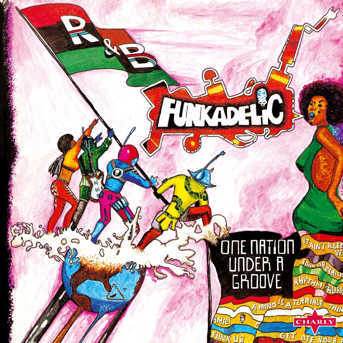 One Nation Under a Groove (Remastered Edition) [Bonus Tracks]》 Funkadelic的专辑 Apple Music