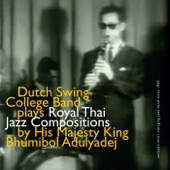 Dutch Swing College Band Plays Royal Thai Jazz Compositions By His Majesty King Bhumibol Adulyadej artwork