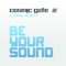 Be Your Sound - Cosmic Gate & Emma Hewitt lyrics
