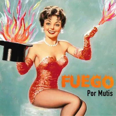 Fuego - Single - Mutis