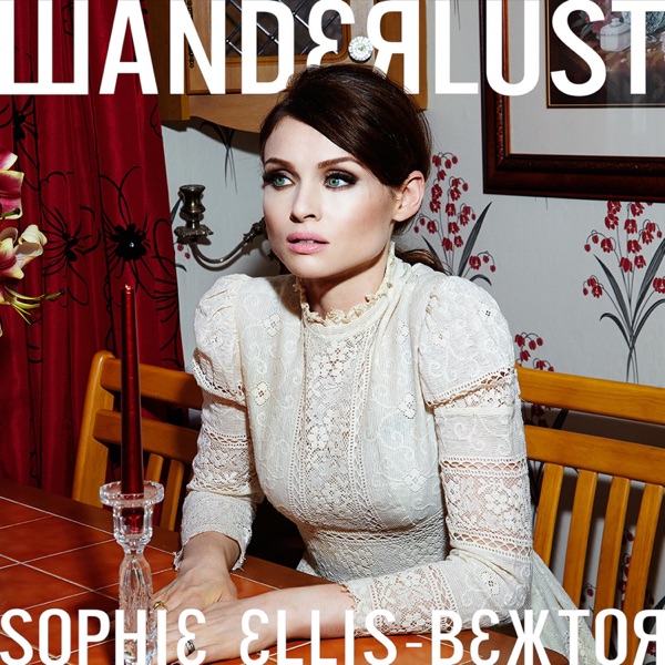 Wanderlust (Deluxe Wandermix Version) - Sophie Ellis-Bextor