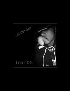 收听 Lord DG、观看音乐视频、阅读小传、查看巡演日期等 ！