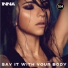Inna - Say It with Your Body