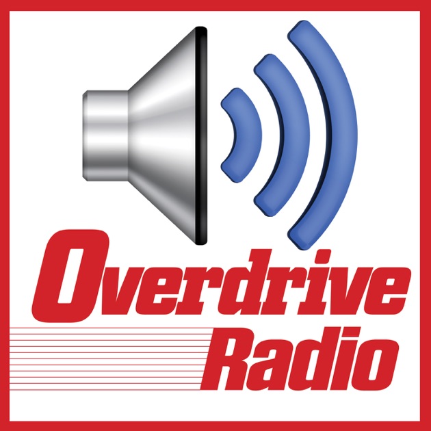 overdriveradio by Overdrive Radio on Apple Podcasts
