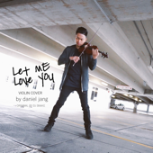 Let Me Love You