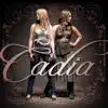 Cadia - Only a Prayer Away