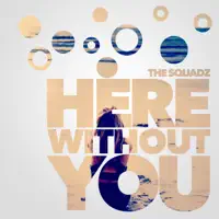 Here Without You