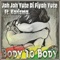 Body To Body (feat. Karizma) - jah jah yute di fiyah yute lyrics