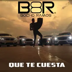 Que Te Cuesta - EP - Bocho Ramos
