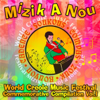 Mizik a Nou: World Creole Music Festival Commemorative Compilation, Vol. 1 - Martindale Olive, Cornell Phillip & Michele Henderson
