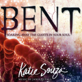Bent: Soaking Away the Giants in Your Soul - Janie Duvall & Katie Souza