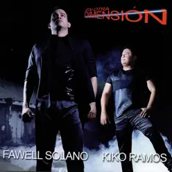 En Otra Dimensión - Fawell Solano Y Kiko Ramos