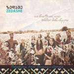 Zedashe - Veengara - Lullaby – Samegrelo (Ensemble Mzetamze)