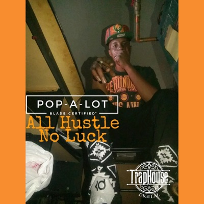 All Hustle, No Luck - Single