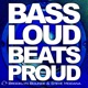 Bass Loud Beats Proud Single