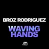 Waving Hands (Extended Mix) - Single