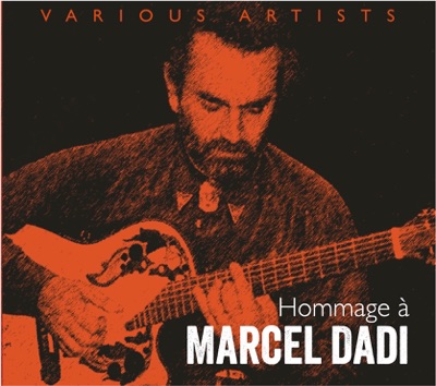 Hommage à Marcel Dadi