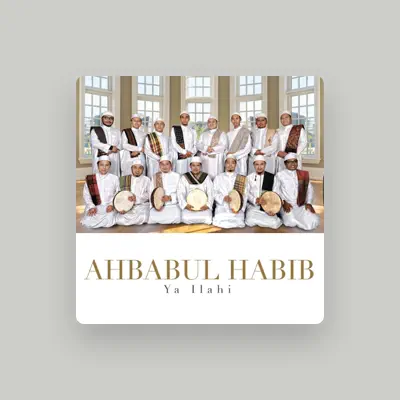 Listen to Ahbabul Habib, watch music videos, read bio, see tour dates & more!