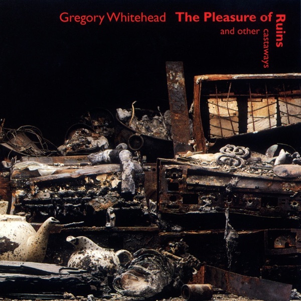 The Pleasure of Ruins and other castaways