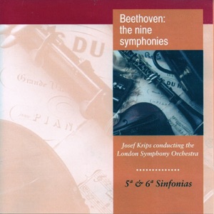 Beethoven: The Nine Symphonies No. 5, No. 6