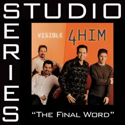 The Final Word (Studio Series Performance Track) - EP - 4 Him