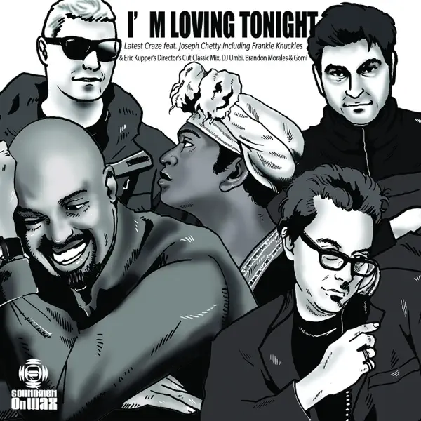 I'm Loving Tonight (Frankie Knuckles & Eric Kupper's Director's Cut Classic Mix) [feat. Joseph Chetty] — Latest Craze