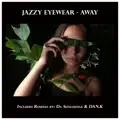 Away (Da Sunlounge Remix)