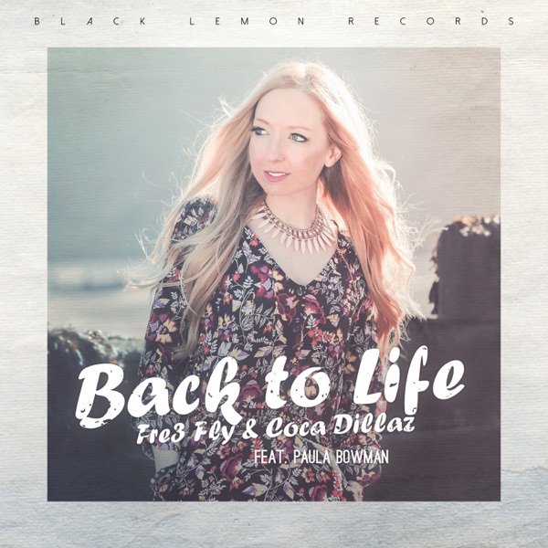 Back to Life (feat. Paula Bowman) - EP