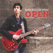 Ross William Perry - Underneath Your Flame